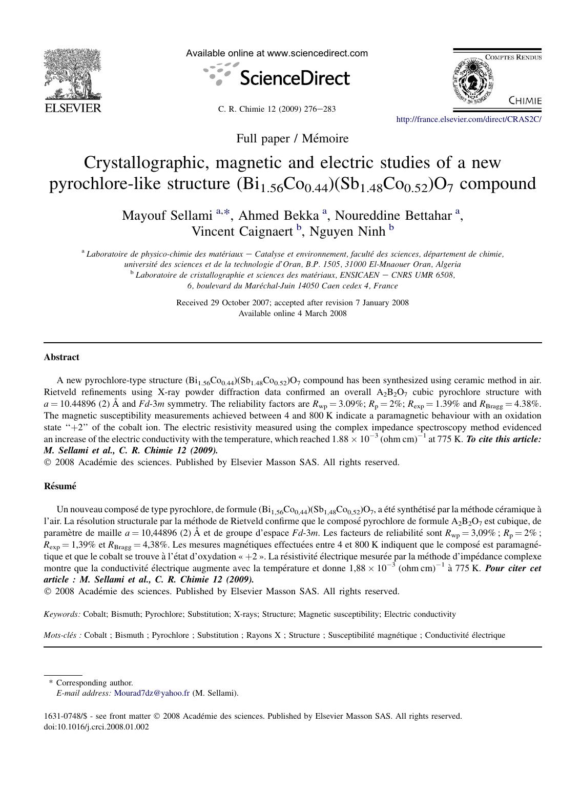 Crystallographic, magnetic and electric studies of a new pyrochlore-like structure (Bi1.56Co0.44)(Sb1.48Co0.52)O7 compound by Mayouf Sellami; Ahmed Bekka; Noureddine Bettahar; Vincent Caignaert; Nguyen Ninh