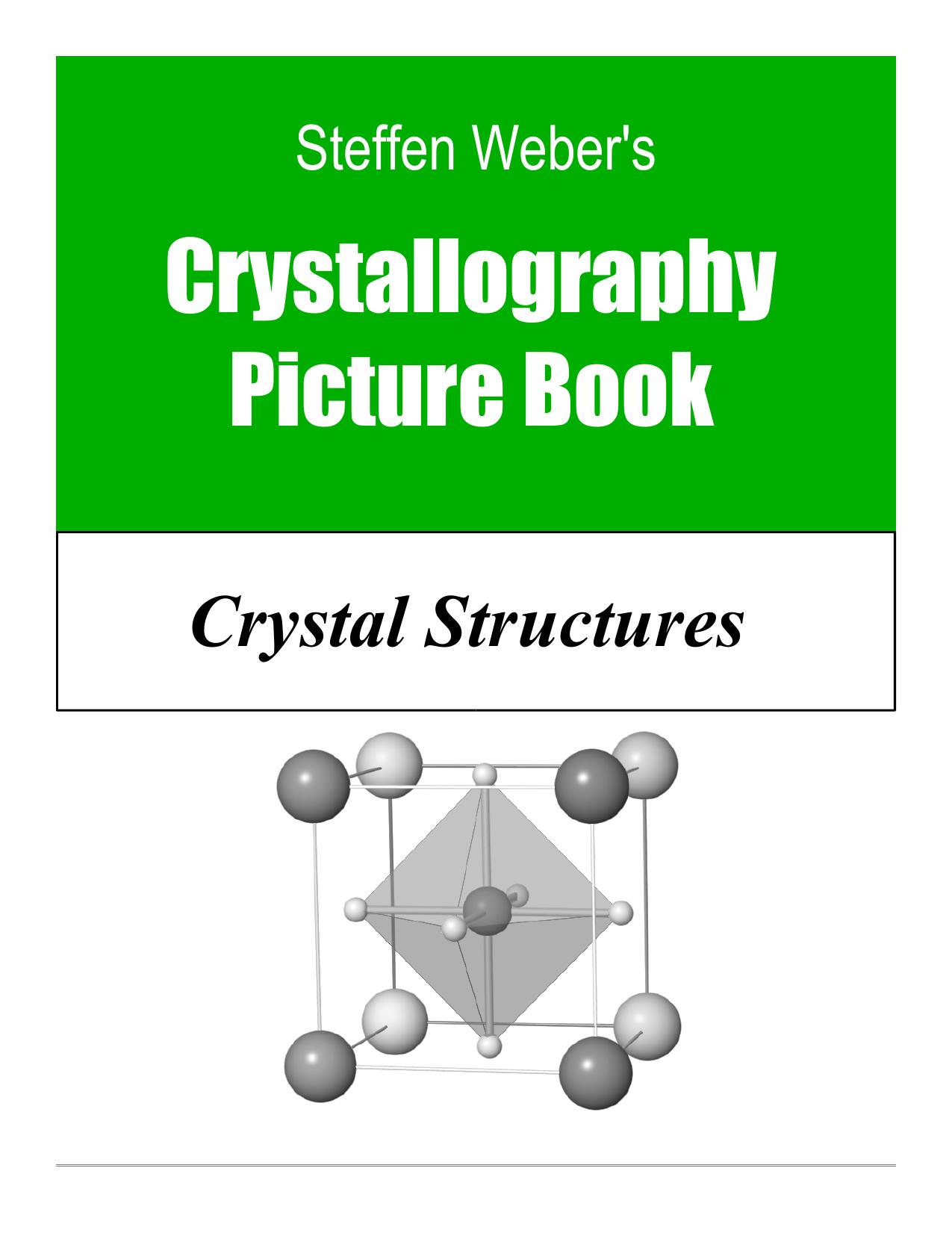 Crystallography Picture Book - Crystal Structures by S. Weber