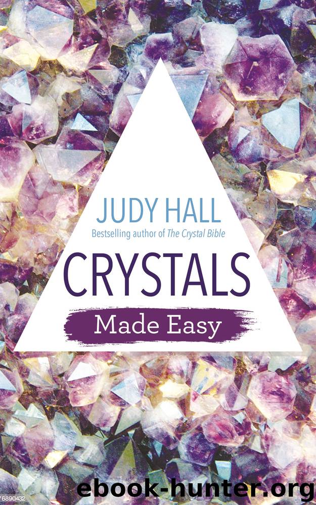 Crystals Made Easy by Judy Hall