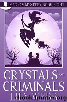 Crystals and Criminals by Lily Webb