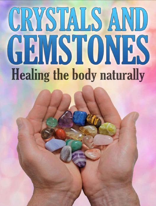 Crystals and Gemstones: Healing The Body Naturally (Chakra Healing, Crystal Healing, Self Healing, Reiki Healing) by Crystal Muss