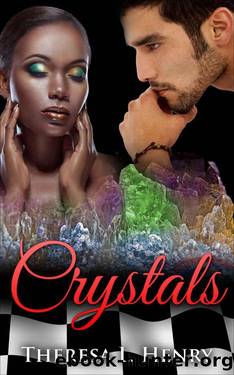 Crystals by Theresa L. Henry