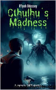 Cthulhu's Madness (R'lyeh Odyssey): A Progression LitRPG Adventure by Mike R. Johnson