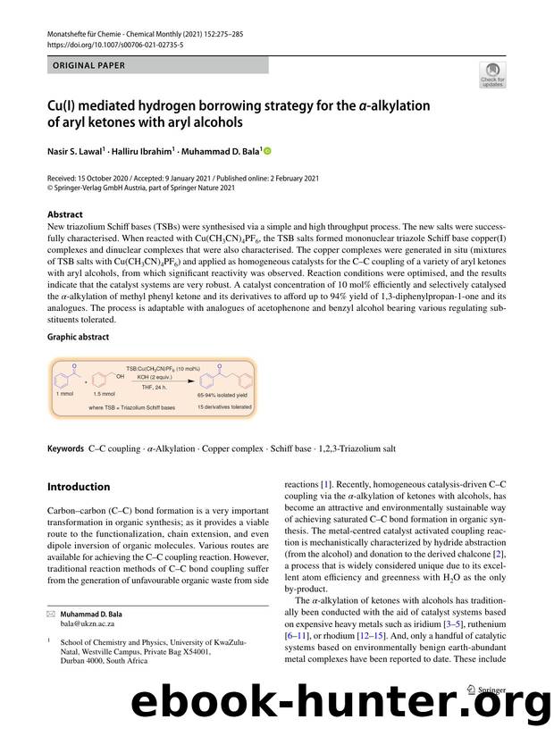 Cu(I) mediated hydrogen borrowing strategy for the Î±-alkylation of aryl ketones with aryl alcohols by Nasir S. Lawal & Halliru Ibrahim & Muhammad D. Bala