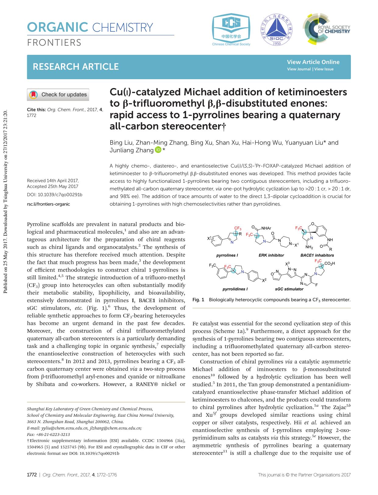 Cu(I)-catalyzed Michael addition of ketiminoesters to Î²-trifluoromethyl Î²,Î²-disubstituted enones: rapid access to 1-pyrrolines bearing a quaternary all-carbon stereocenter by Bing Liu Zhan-Ming Zhang Bing Xu Shan Xu Hai-Hong Wu Yuanyuan Liu Junliang Zhang