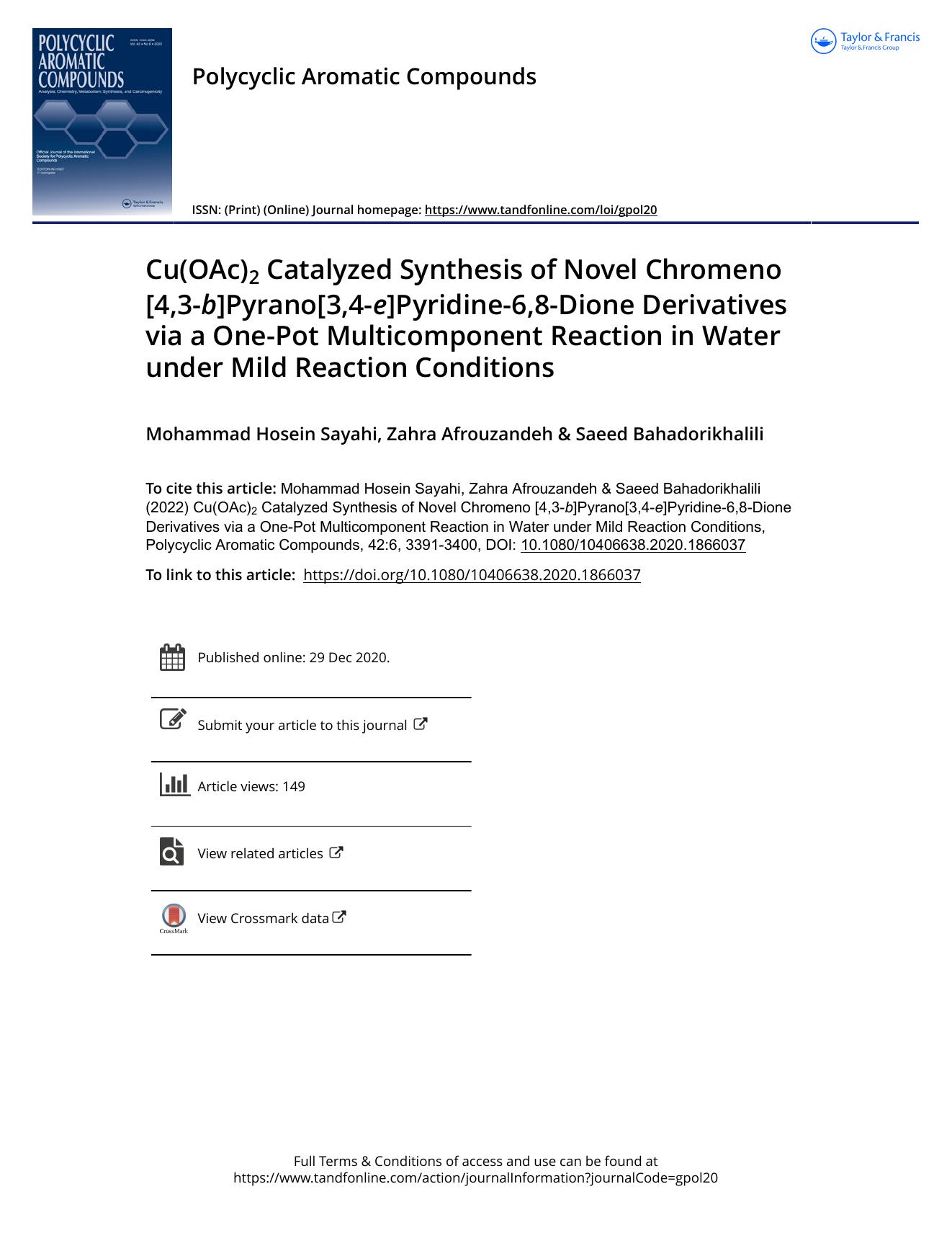 Cu(OAc)2 Catalyzed Synthesis of Novel Chromeno [4,3-b]Pyrano[3,4-e]Pyridine-6,8-Dione Derivatives via a One-Pot Multicomponent Reaction in Water under Mild Reaction Conditions by Sayahi Mohammad Hosein & Afrouzandeh Zahra & Bahadorikhalili Saeed