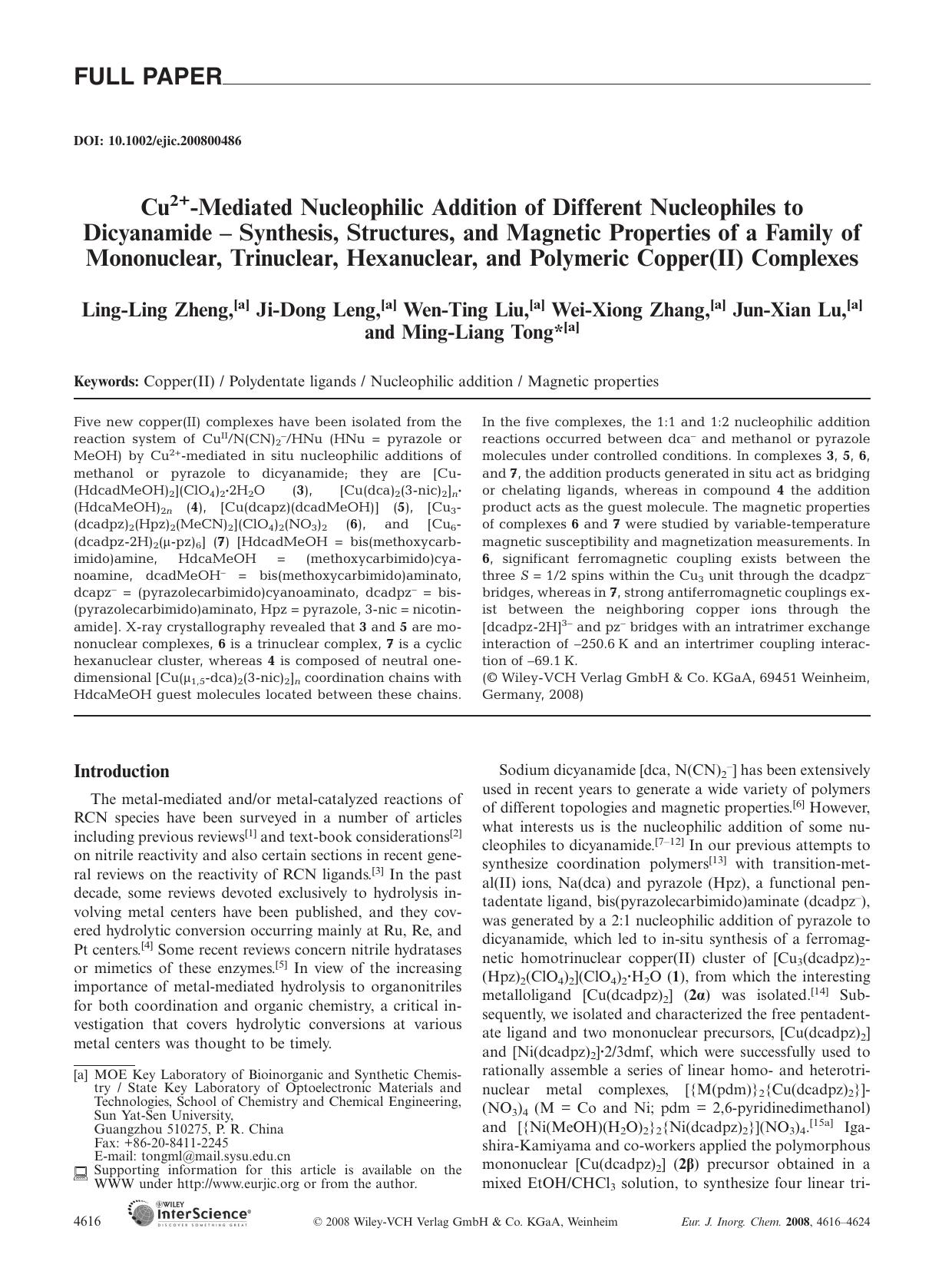 Cu2+-Mediated Nucleophilic Addition of Different Nucleophiles to Dicyanamide - Synthesis, Structures, and Magnetic Properties of a Family of Mononuclear, Trinuclear, Hexanuclear, a by Unknown