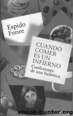 Cuando comer es un infierno by Freire Espido