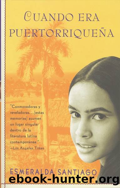Cuando era puertorriqueña by Esmeralda Santiago