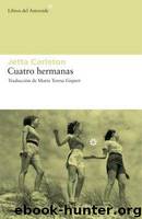 Cuatro Hermanas by Jetta Carleton