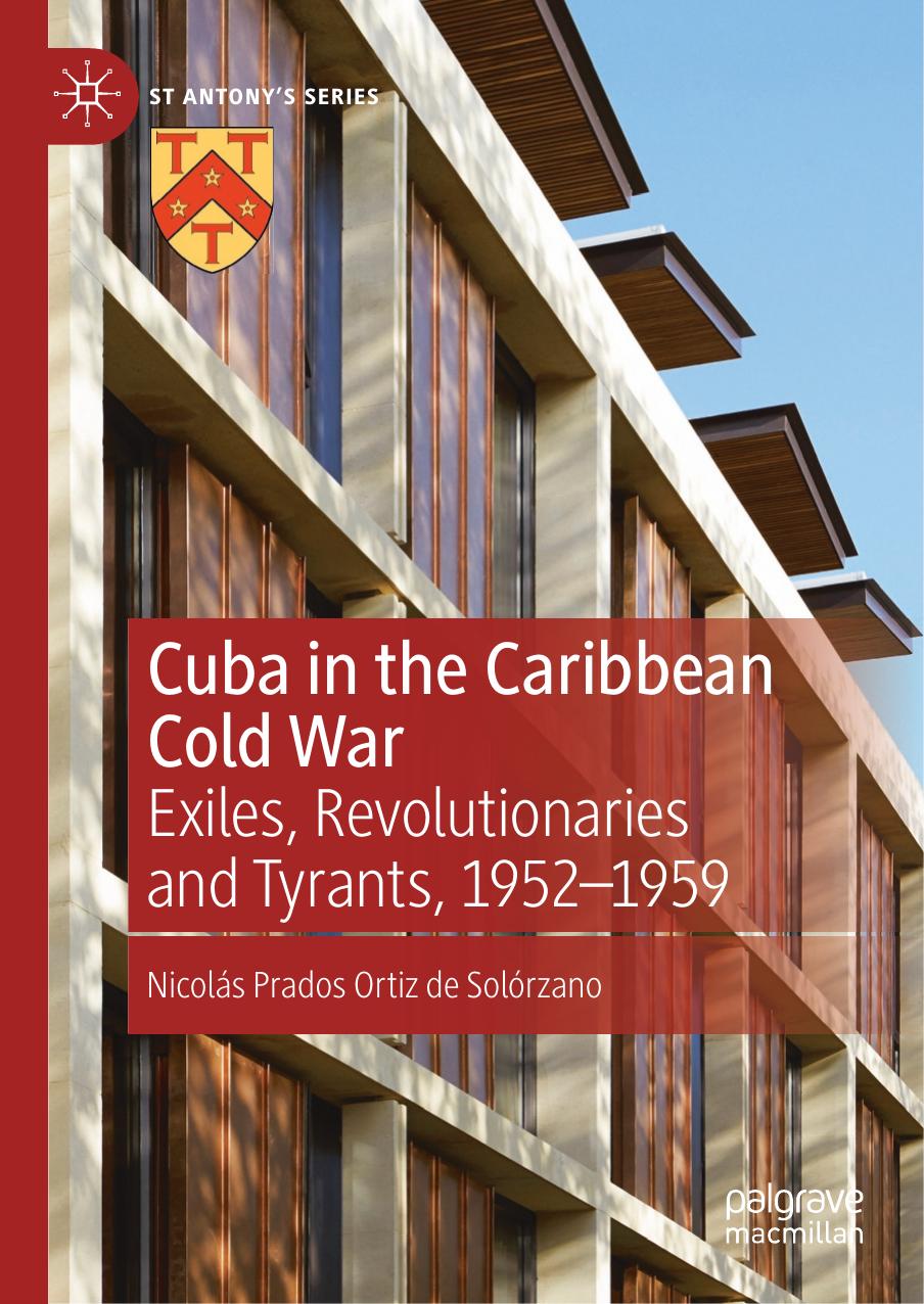 Cuba in the Caribbean Cold War: Exiles, Revolutionaries and Tyrants, 1952-1959 by Unknow