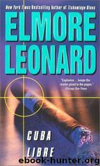 Cuba libre by Elmore Leonard