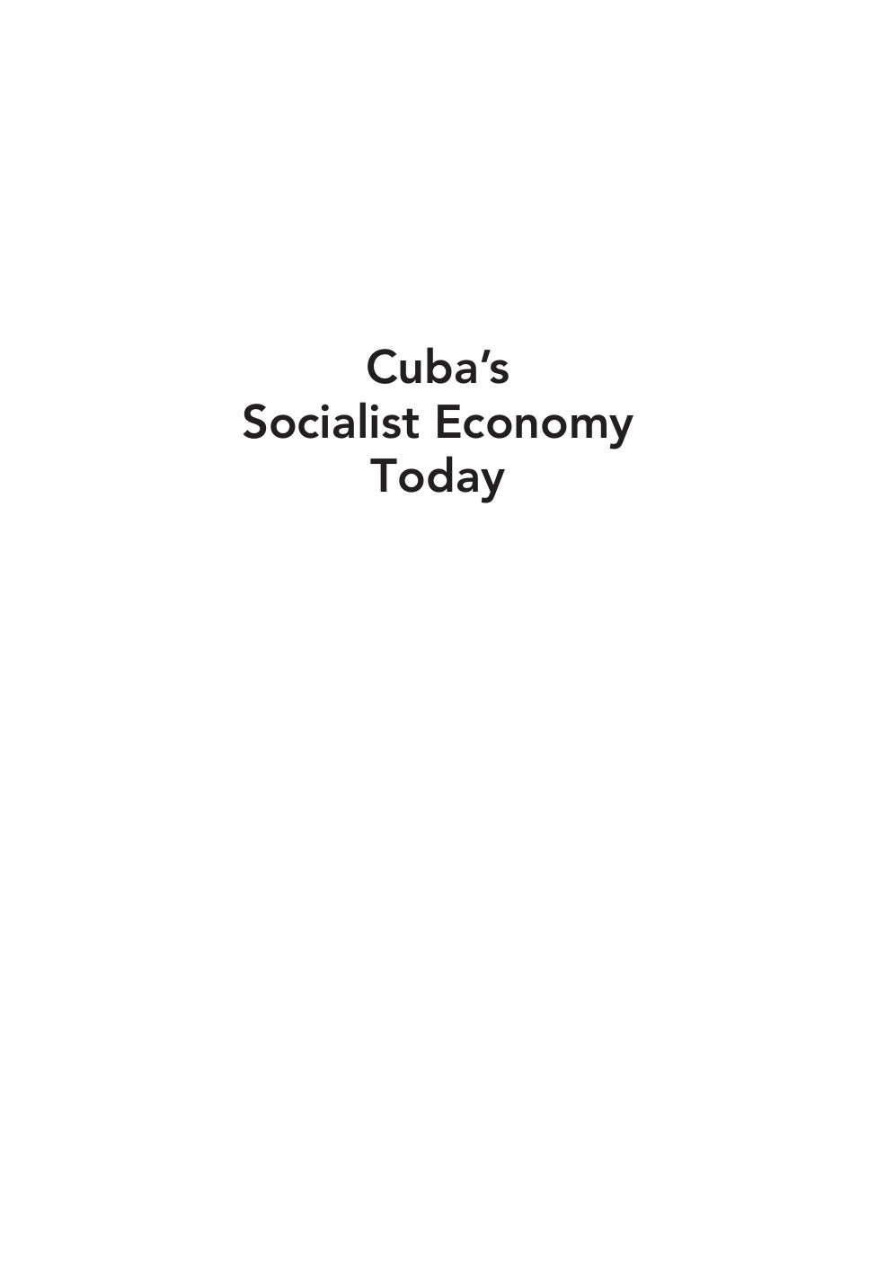 Cuba's Socialist Economy Today : Navigating Challenges and Change by Paolo Spadoni
