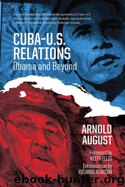Cuba–U.S. Relations by Arnold August