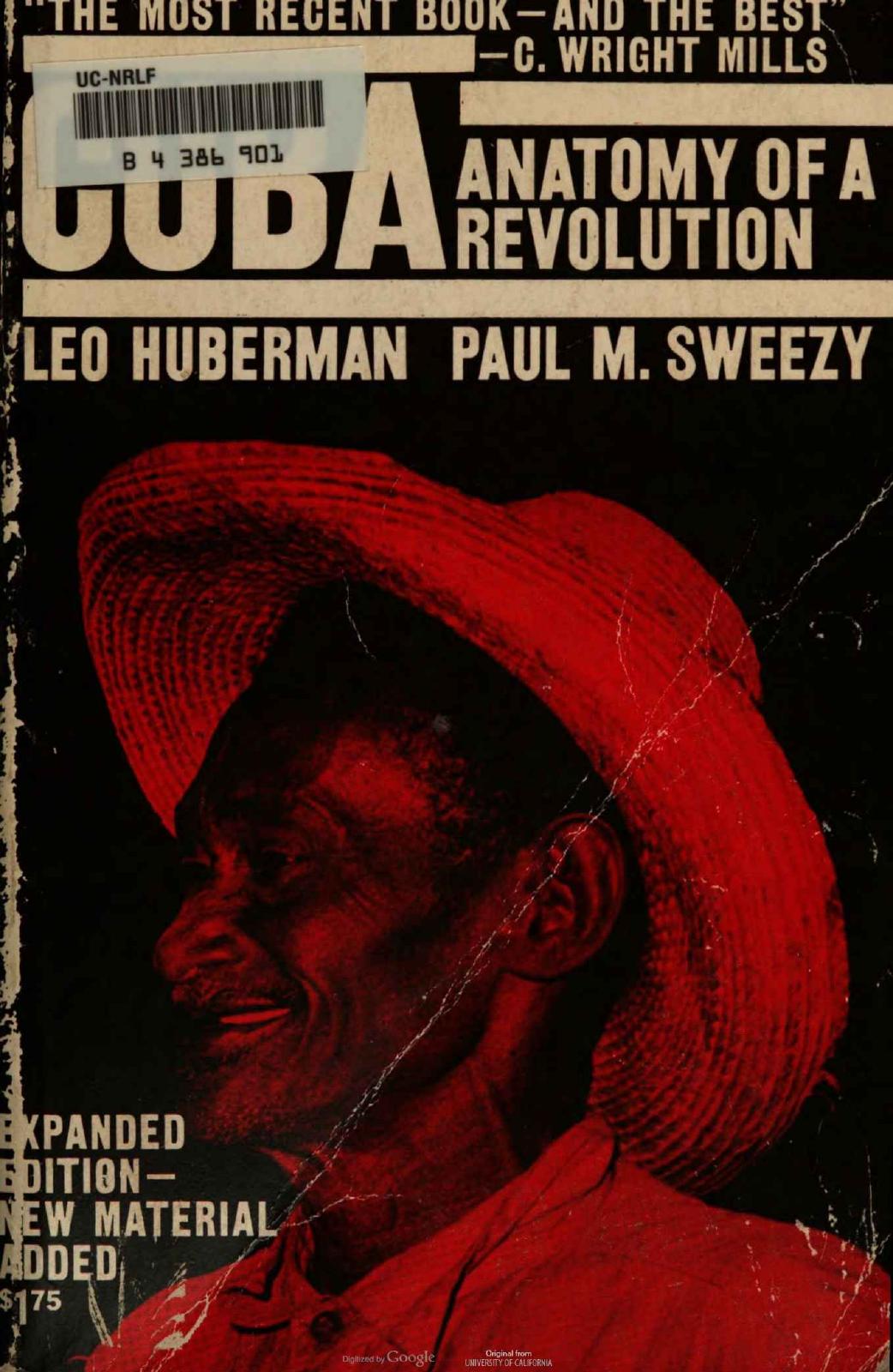 Cuba. Anatomy of a Revolution by Leo Huberman Paul M. Sweezy