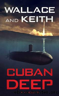 Cuban Deep (The Hunter Killer Series Book 3) by George Wallace & Don Keith