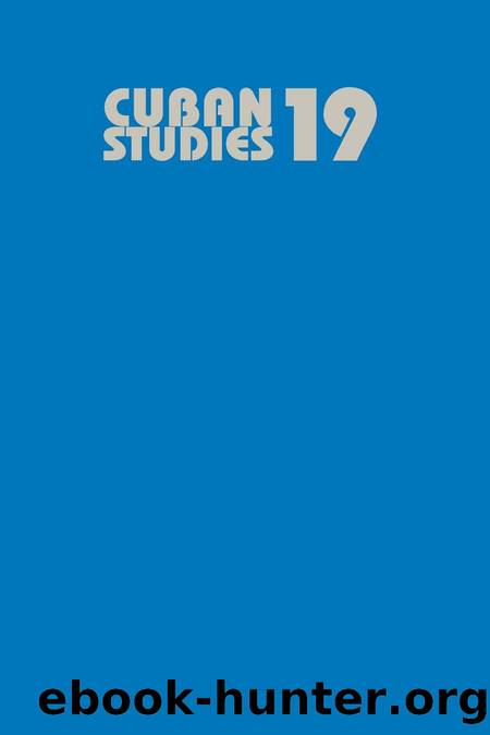 Cuban Studies 19 by Carmelo Mesa-Lago