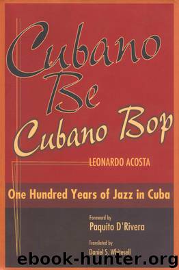 Cubano Be, Cubano Bop by Leonardo Acosta