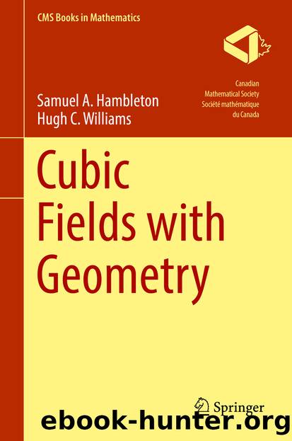 Cubic Fields with Geometry by Samuel A. Hambleton & Hugh C. Williams