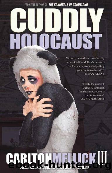 Cuddly Holocaust by Carlton Mellick III