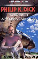 Cuentos Completos (Volumen 5) by Philip K. Dick