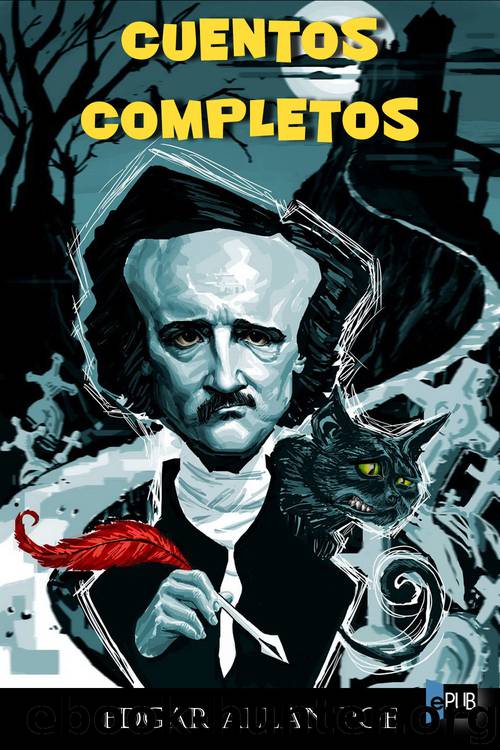 Cuentos completos by Edgar Allan Poe