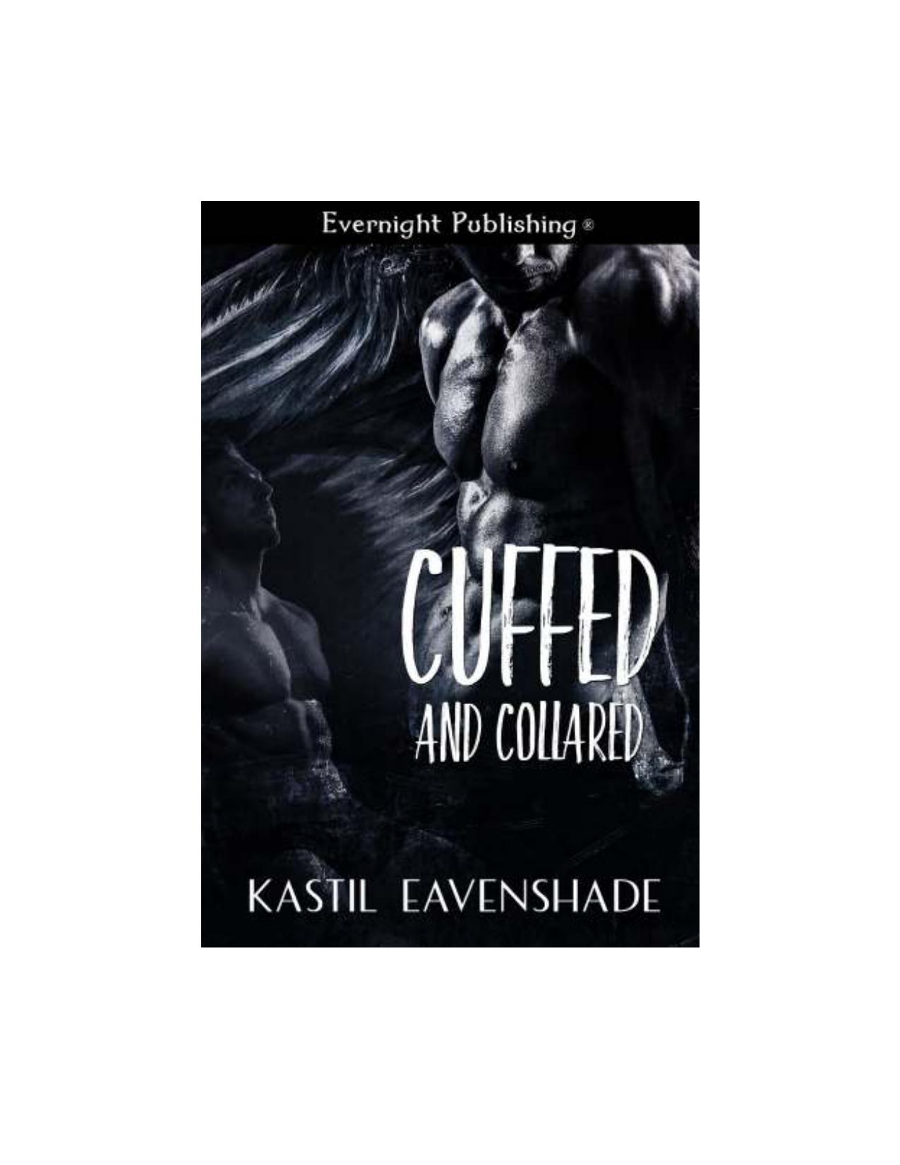 Cuffed and Collared by Kastil Eavenshade