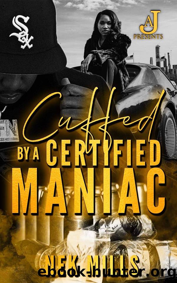 Cuffed by a Certified Maniac by Mills Nek