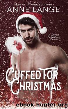 Cuffed for Christmas by Anne Lange