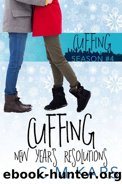 Cuffing New Year's Resolutions by C.M. Kars