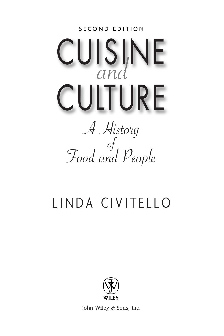 Cuisine and Culture; A History by Linda Civitello