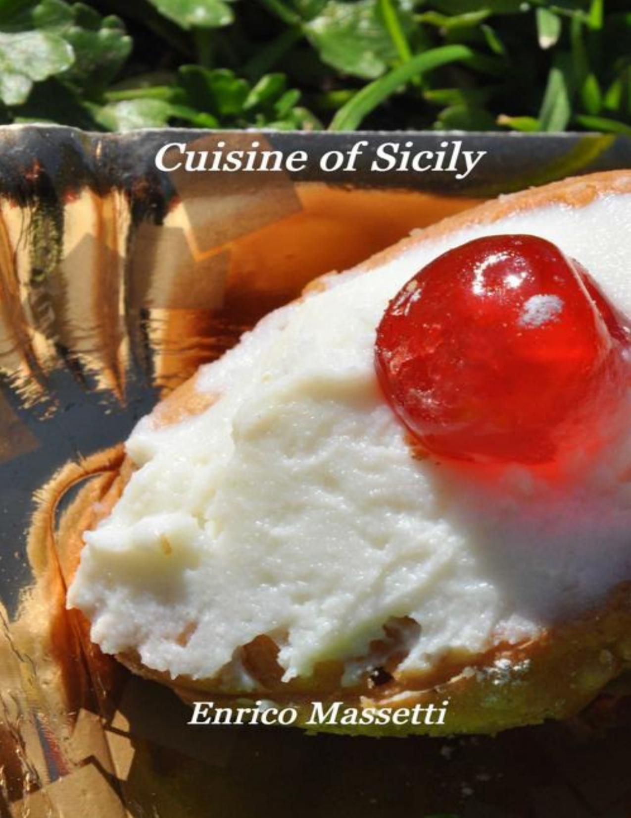 Cuisine of Sicily by Enrico Massetti