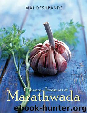 Culinary Treasures of Marathwada by Mai Deshpande