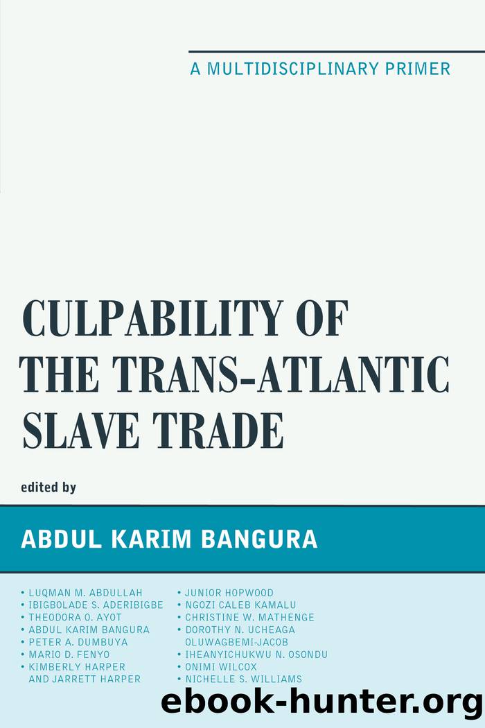 Culpability of the Trans-Atlantic Slave Trade by Bangura Abdul Karim;