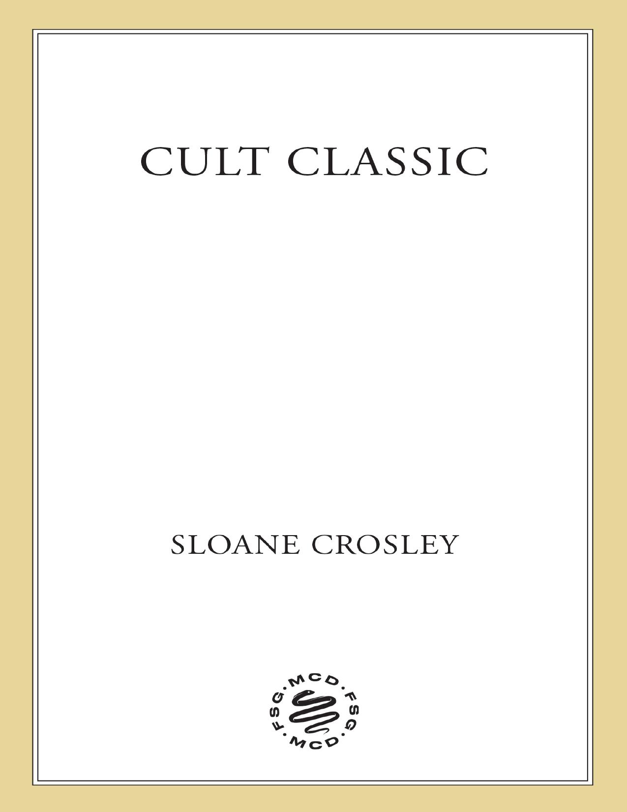 Cult Classic by Sloane Crosley