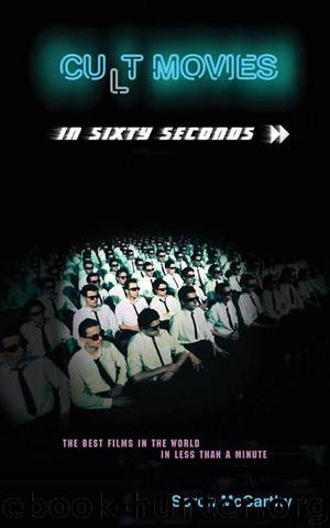 Cult Movies in Sixty Seconds by Soren McCarthy