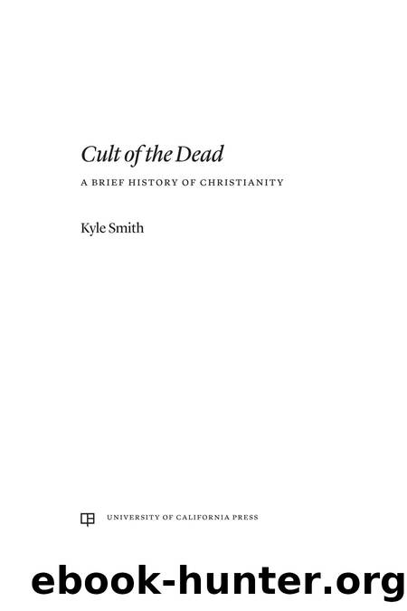 Cult of the Dead by Kyle Smith