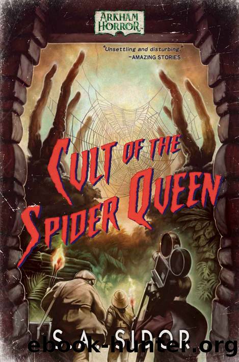 Cult of the Spider Queen: An Arkham Horror Novel by S A Sidor