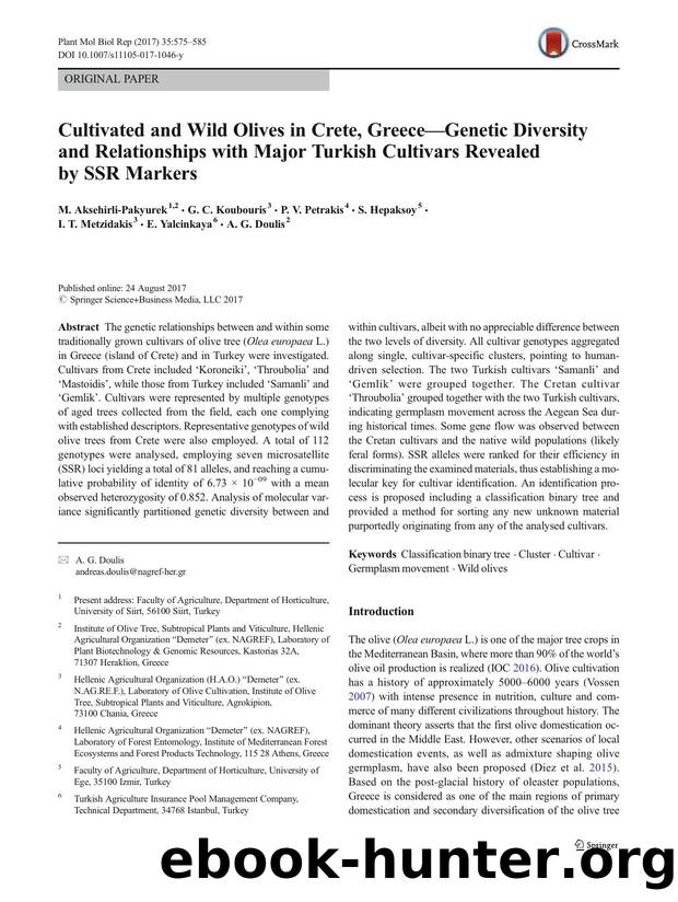 Cultivated and Wild Olives in Crete, GreeceâGenetic Diversity and Relationships with Major Turkish Cultivars Revealed by SSR Markers by unknow