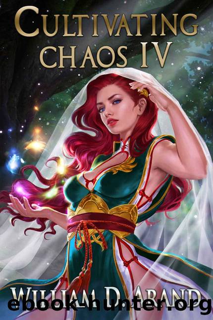 Cultivating Chaos 4 (VeilVerse: Cultivating Chaos) by William D. Arand