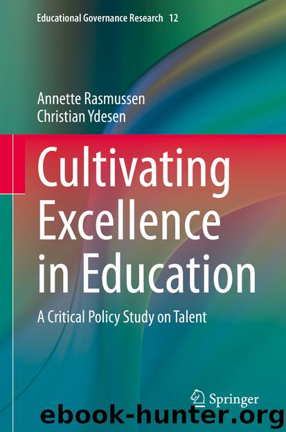 Cultivating Excellence in Education by Annette Rasmussen & Christian Ydesen