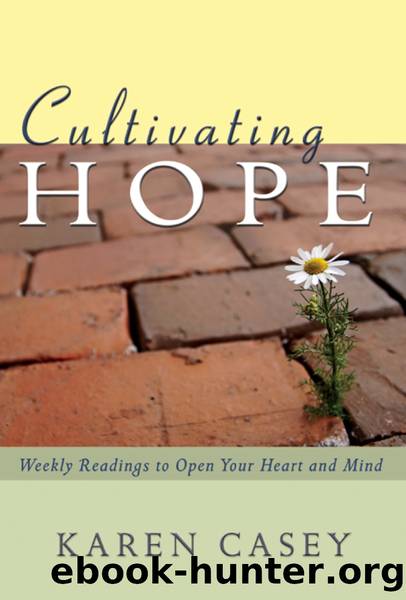 Cultivating Hope by Karen Casey