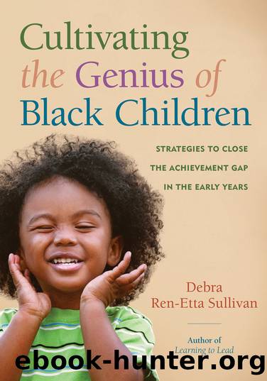 Cultivating the Genius of Black Children by Sullivan Debra Ren-Etta;