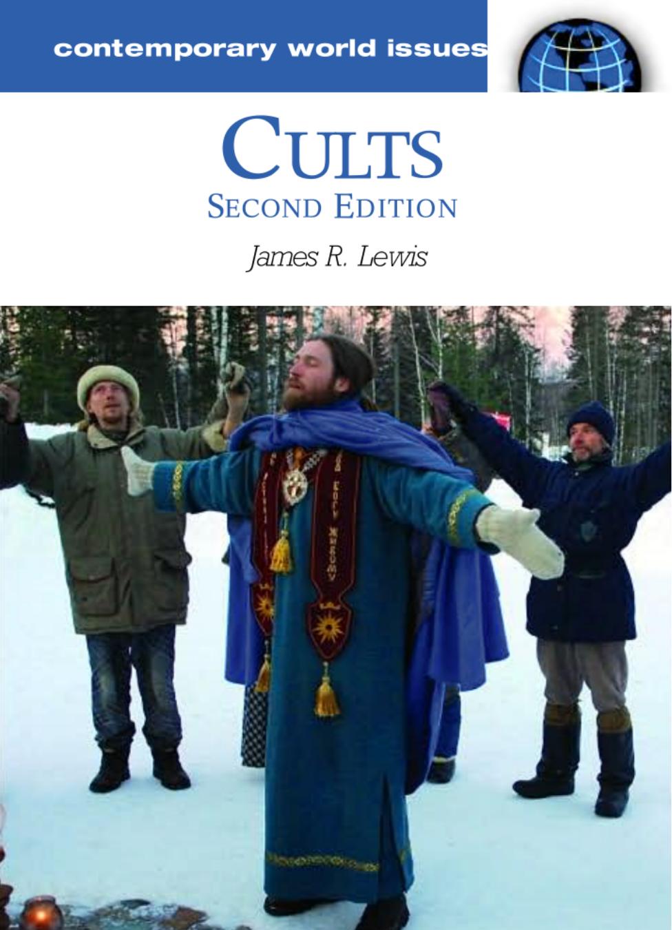 Cults: A Reference Handbook, Second Edition (Contemporary World Issues) by James R. Lewis