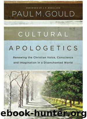 Cultural Apologetics by Gould Paul M
