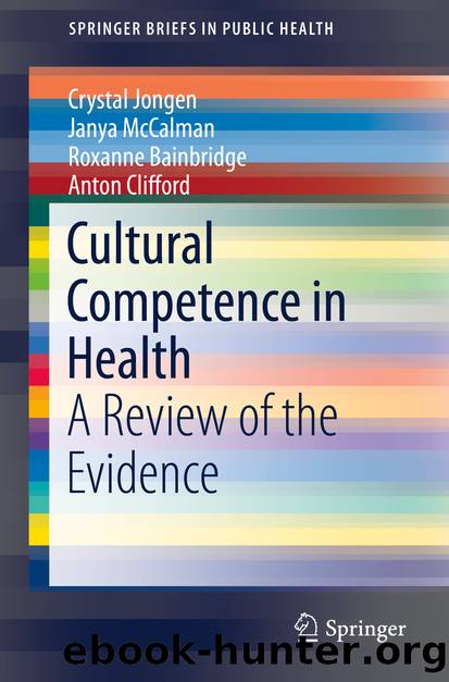 Cultural Competence in Health by Crystal Jongen Janya McCalman Roxanne Bainbridge & Anton Clifford