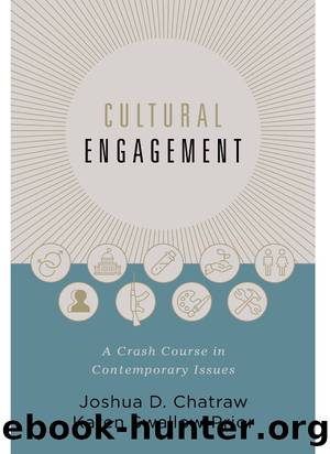 Cultural Engagement by Josh Chatraw & Karen Swallow Prior