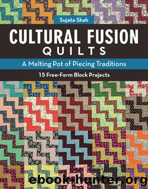 Cultural Fusion Quilts by Sujata Shah