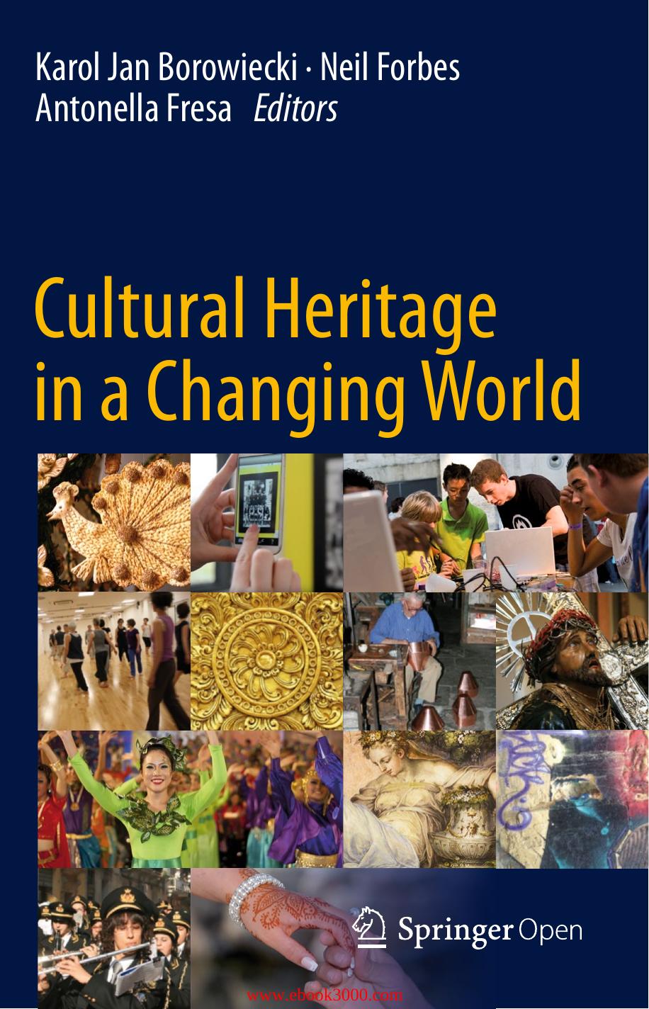 Cultural Heritage in a Changing World by Unknow