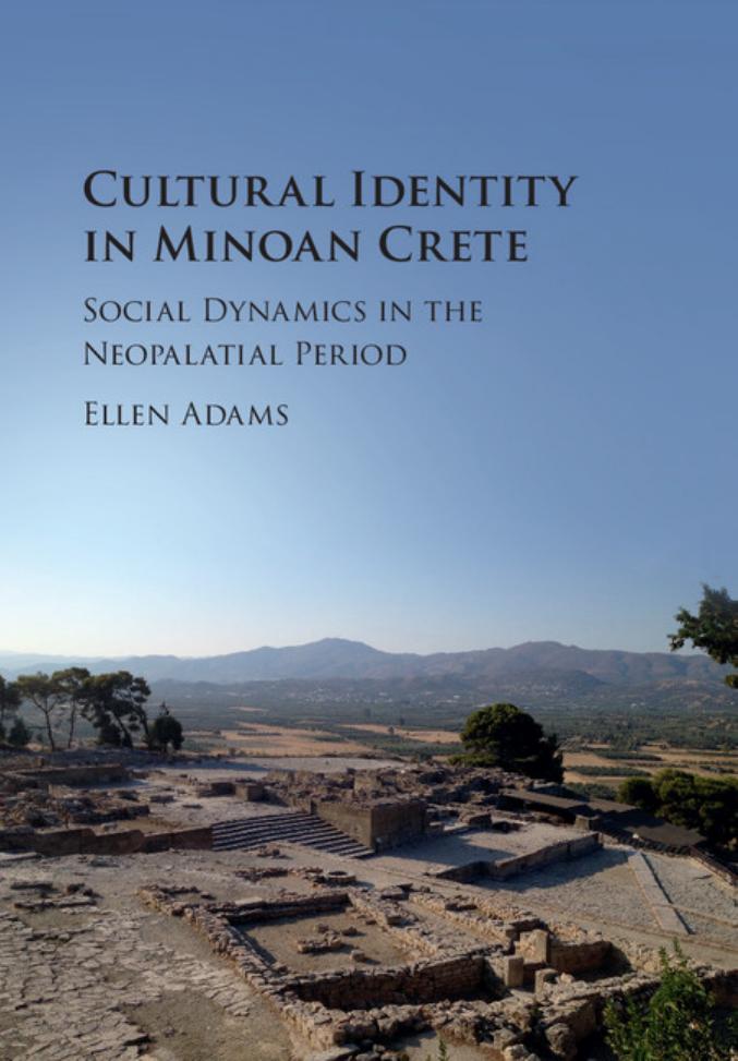 Cultural Identity in Minoan Crete by Ellen Adams